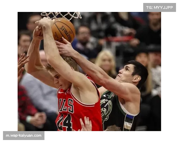 公牛雄鹿胜率不足五成 中部赛区洗牌折射球队重建压力